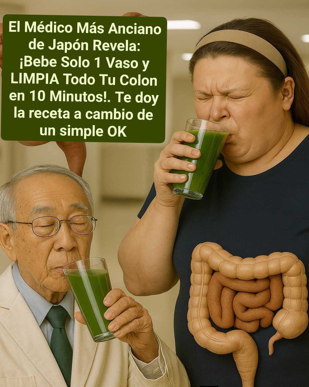El Médico Más Anciano de Japón Revela: ¡Bebe Solo 1 Vaso y LIMPIA Todo Tu Colon en 10 Minutos! Para seguir recibiendo mis recetas, solo debes decir algo… ¡Gracias!