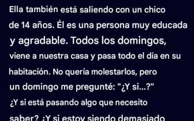 Entré de golpe en la habitación de mi hija adolescente presa del pánico.